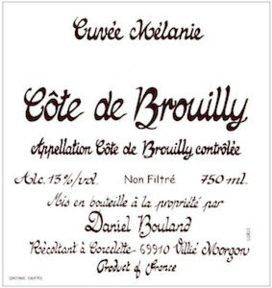 Domaine Daniel Bouland Cote De Brouilly Cuvée Melanie Label