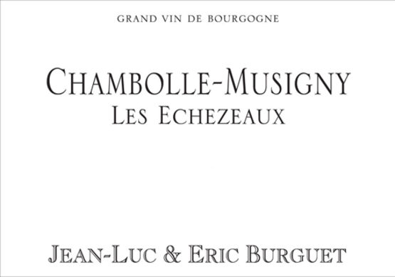 Domaine Alain Burguet Chambolle-Musigny Les Echezeaux