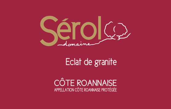 Domaine Serol Côte Roannaise Rouge Éclat De Granite