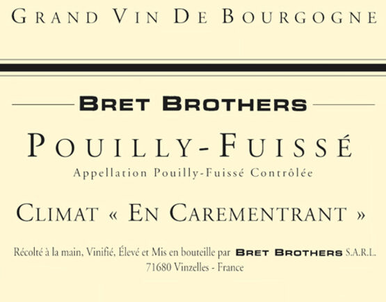 Bret Brothers & La Soufrandière Pouilly-Fuissé En Carementrant