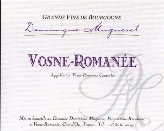 Domaine Dominique Mugneret Vosne-Romanée