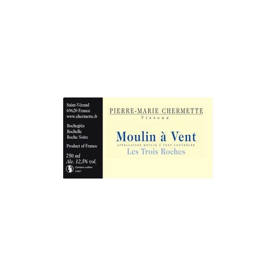 Domaine Pierre-Marie Chermette Moulin A Vent Trois Roches