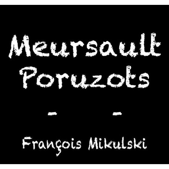 François Mikulski Meursault Premier Cru les Poruzots