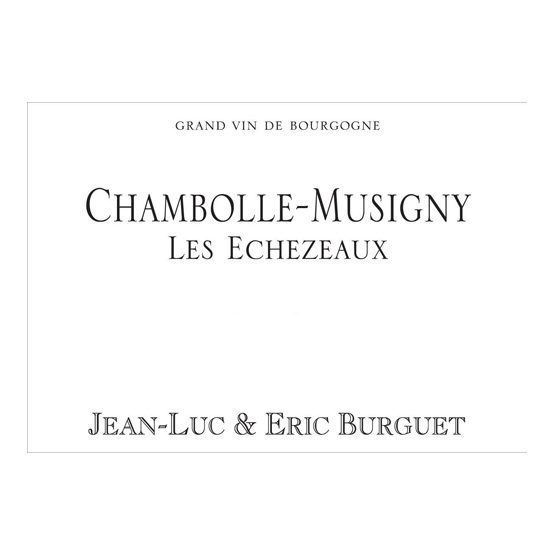 Domaine Alain Burguet Chambolle-Musigny Les Echezeaux