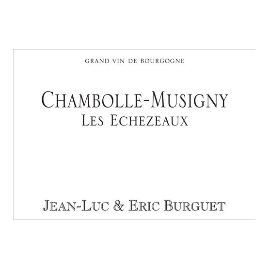 Domaine Alain Burguet Chambolle-Musigny Les Echezeaux