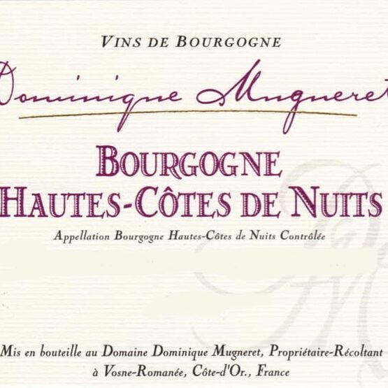 Domaine Dominique Mugneret Bourgogne Hautes-Côtes de Nuits
