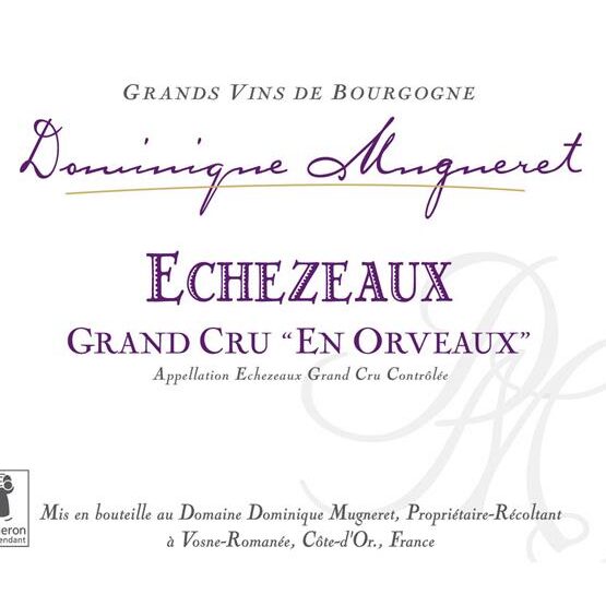 Domaine Dominique Mugneret Echezeaux Grand Cru En Orveaux