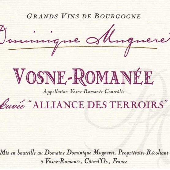 Domaine Dominique Mugneret Vosné-Romanée Alliance des Terroirs