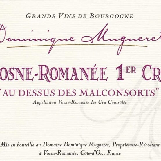 Dominique Mugneret Vosné-Romanée Premier Cru Au Dessus Des Malconsorts