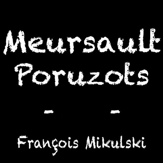 François Mikulski Meursault Premier Cru Les Poruzots