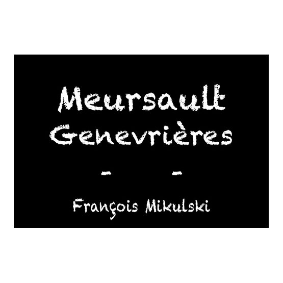 Francois Mikulski Meursault Premier Cru Genevrières