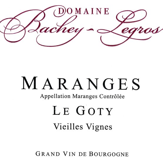 Domaine Bachey-Legros Maranges Le Goty Vieilles Vignes