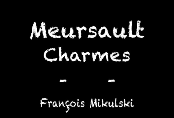 Francois Mikulski Meursault Premier Cru Charmes Vieilles Vignes